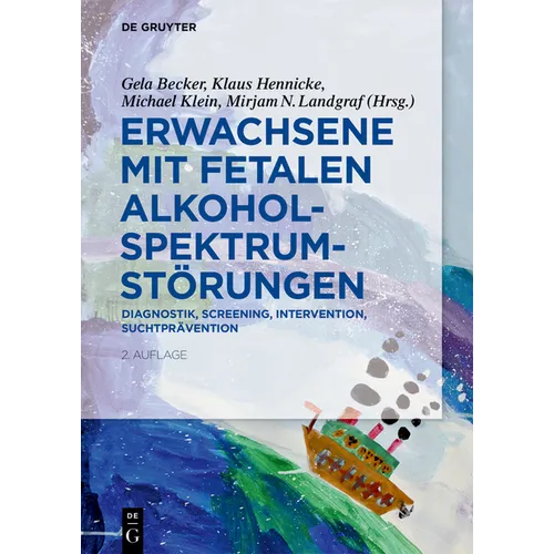 Erwachsene Mit Fetalen Alkoholspektrumstörungen: Diagnostik, Screening, Intervention, Suchtprävention - Paperback