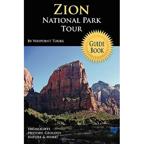 Zion National Park Tour Guide Book