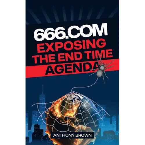 666.com: Exposing The End Time Agenda