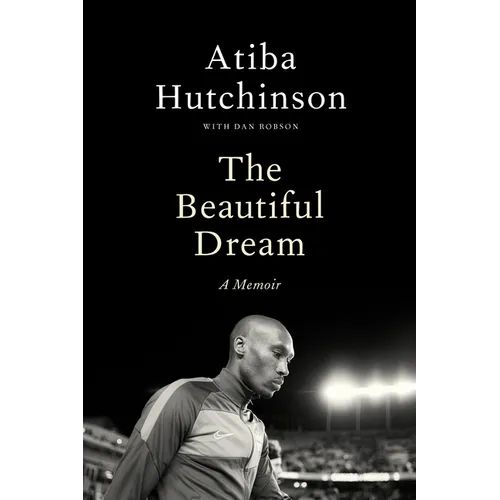 The Beautiful Dream: A Memoir