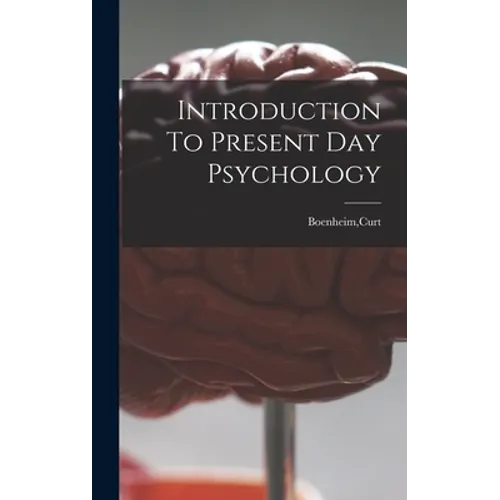 Introduction To Present Day Psychology