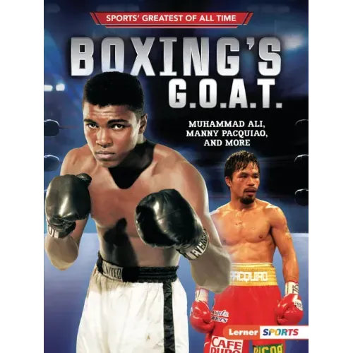 Boxing's G.O.A.T.: Muhammad Ali, Manny Pacquiao, and More