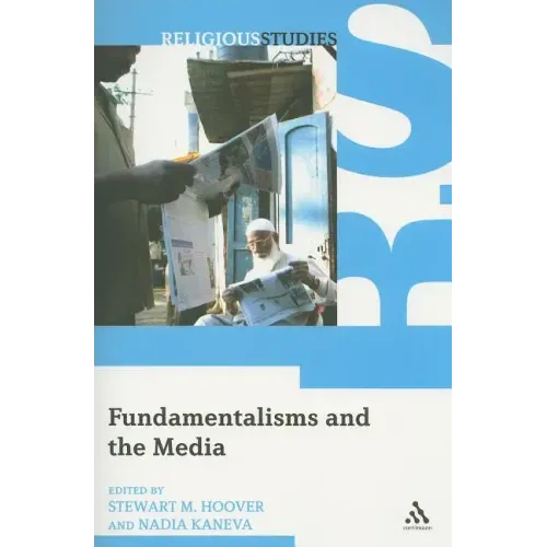 Fundamentalisms and the Media
