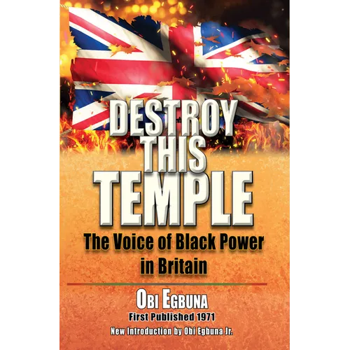 Destroy This Temple: The Voice of Black Power in England