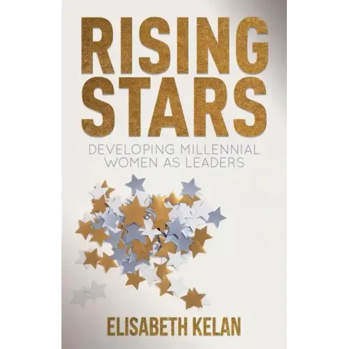 Rising Stars: Developing Millennial Women as Leaders