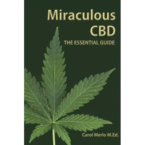 Miraculous CBD: The Essential Guide