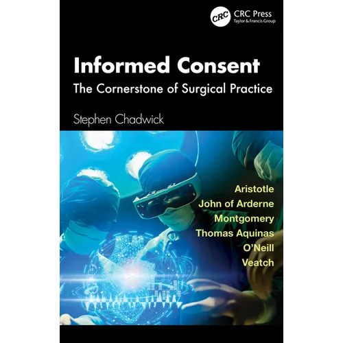 Informed Consent: The Cornerstone of Surgical Practice