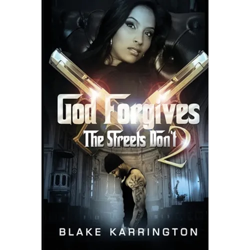 God Forgives The Streets Don't 2