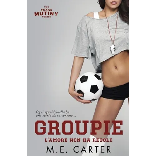 Groupie: l'amore non a regole