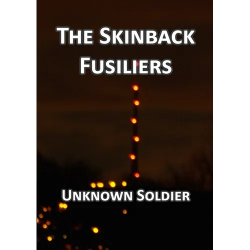 The Skinback Fusiliers
