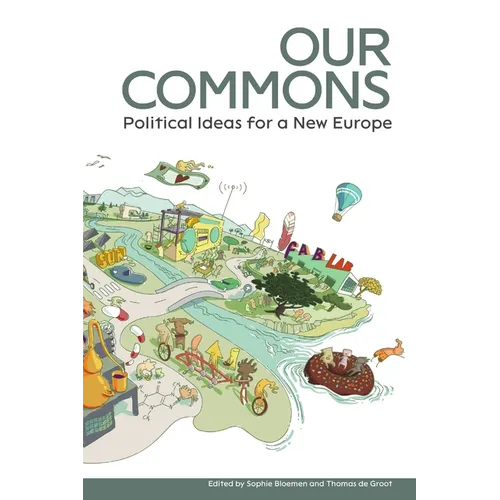 Our Commons: Political Ideas for a New Europe