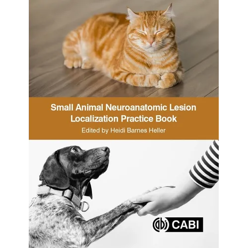 Small Animal Neuroanatomic Lesion Localization Practice Book