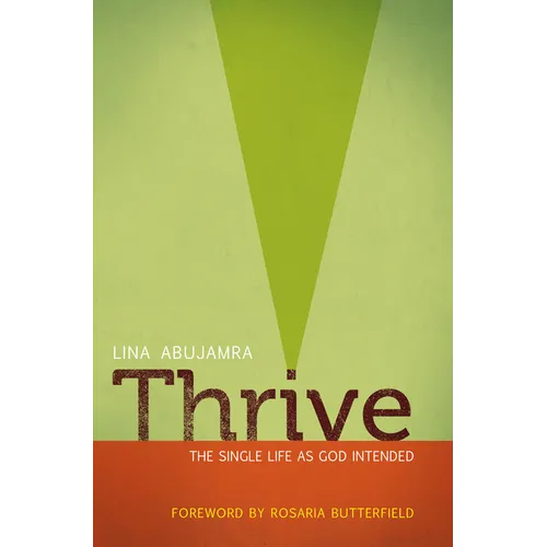 Thrive: The Single Life as God Intended