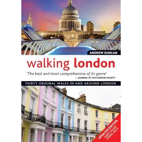 Walking London: Thirty Original Walks in and Around London