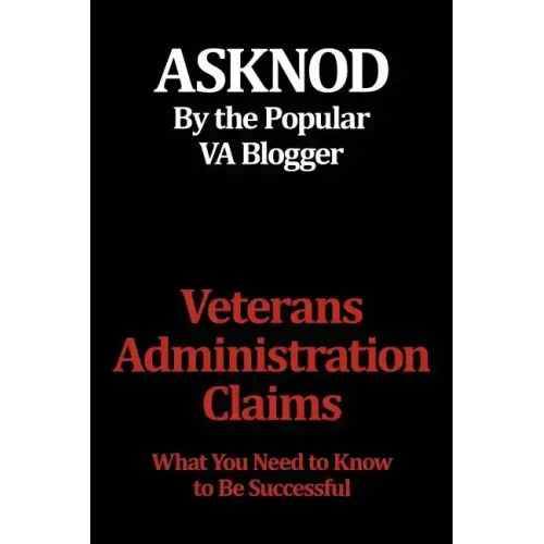 Veterans Administration Claims: What You Need to Know to Be Successful