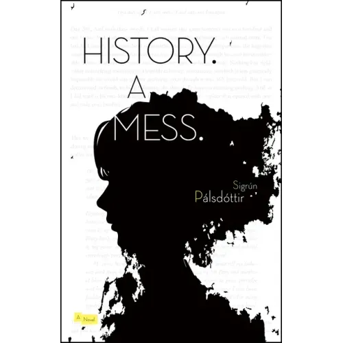 History. a Mess.