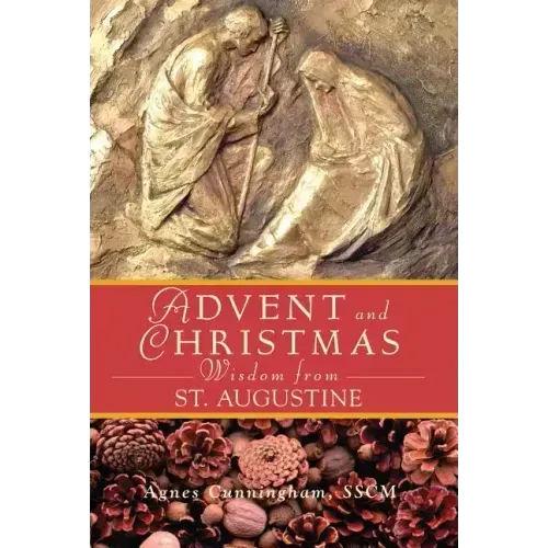 Advent and Christmas Wisdom from St Augustine
