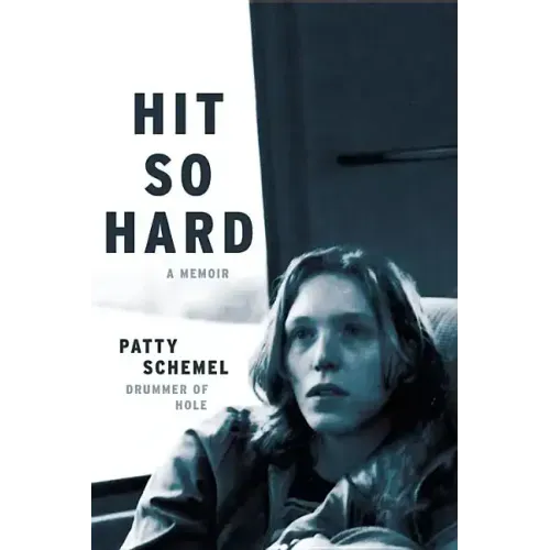 Hit So Hard: A Memoir