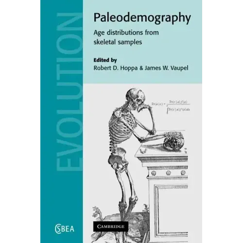 Paleodemography: Age Distributions from Skeletal Samples