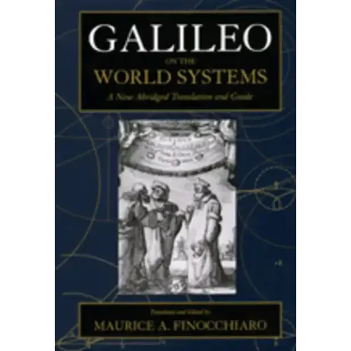 Galileo on the World Systems: A New Abridged Translation and Guide