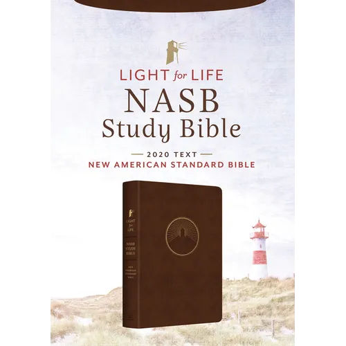 Light for Life NASB Study Bible (Mahogany Lighthouse)