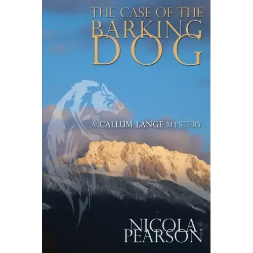 The Case of the Barking Dog.: A Callum Lange Mystery