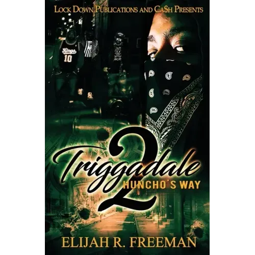 Triggadale 2: Huncho's Way