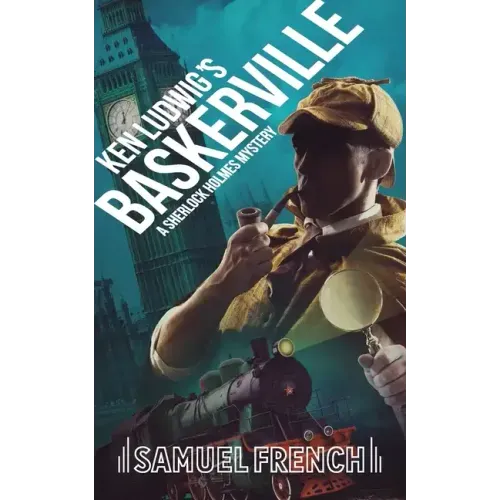 Ken Ludwig's Baskerville: A Sherlock Holmes Mystery