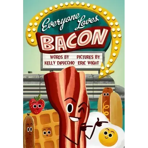 Everyone Loves Bacon