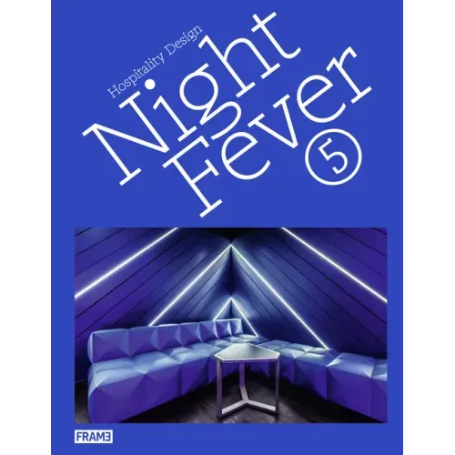 Night Fever 5: Hospitality Design