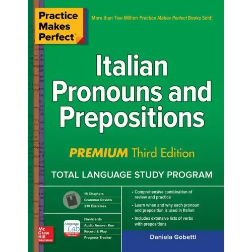 Practice Makes Perfect: Italian Pronouns and Prepositions, Premium Third Edition