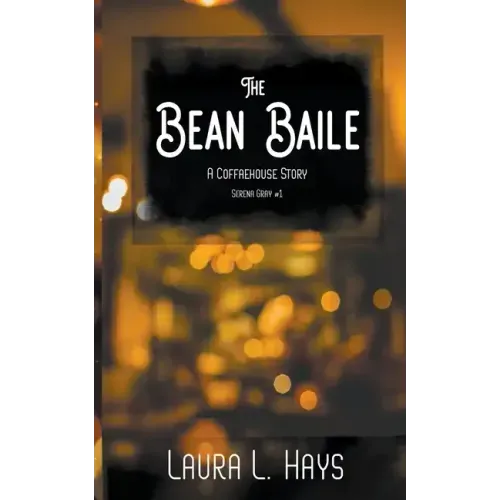 The Bean Baile: A Coffaehouse Story