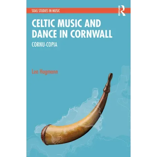 Celtic Music and Dance in Cornwall: Cornu-Copia