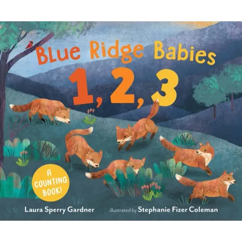 Blue Ridge Babies 1, 2, 3: A Counting Book