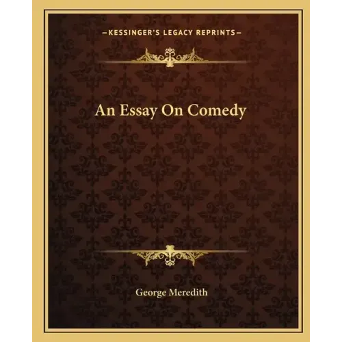 An Essay on Comedy