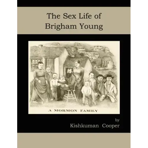 The Sex Life of Brigham Young