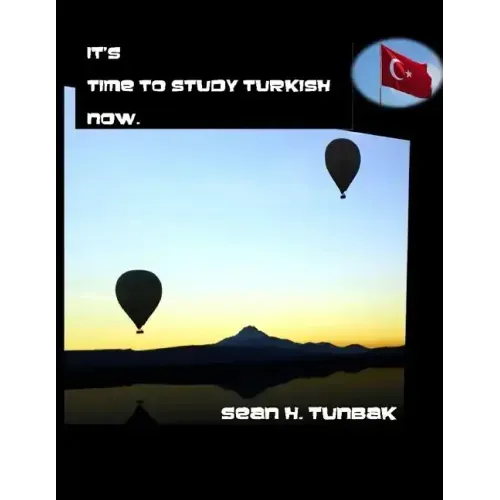 It's time to Study Turkish now: Black and White version