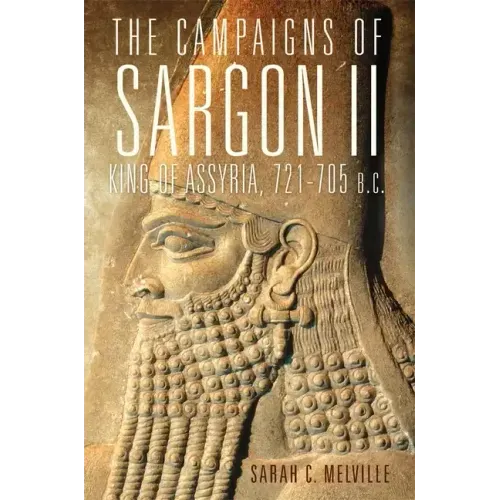 The Campaigns of Sargon II, King of Assyria, 721-705 B.C., 55