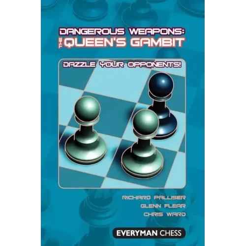 Dangerous Weapons: The Queens Gambit