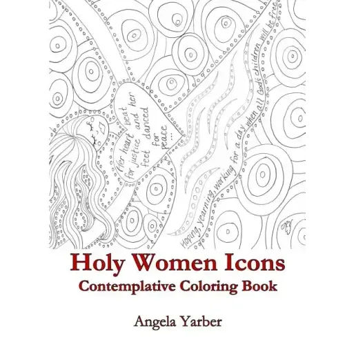 Holy Women Icons Contemplative Coloring Book