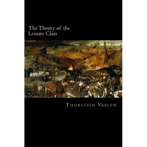 The Theory of the Leisure Class