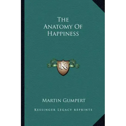 The Anatomy of Happiness