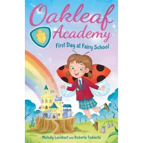 Oakleaf Academy: First Day at Fairy School