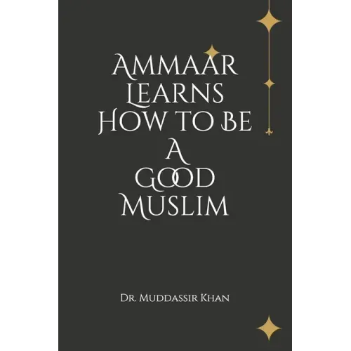Ammaar Learns How to Be A Good Muslim