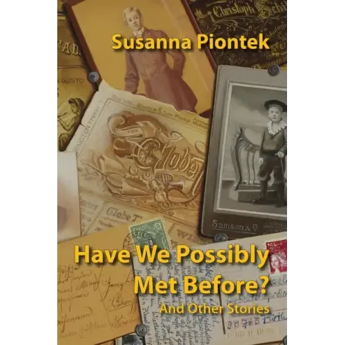 Have We Possibly Met Before? And Other Stories