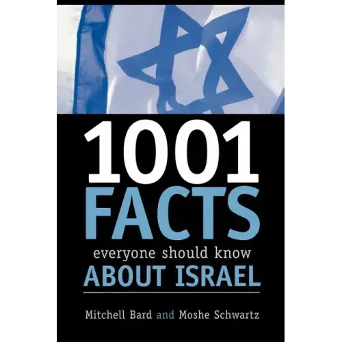 1001 Facts Everyone Should Know about Israel