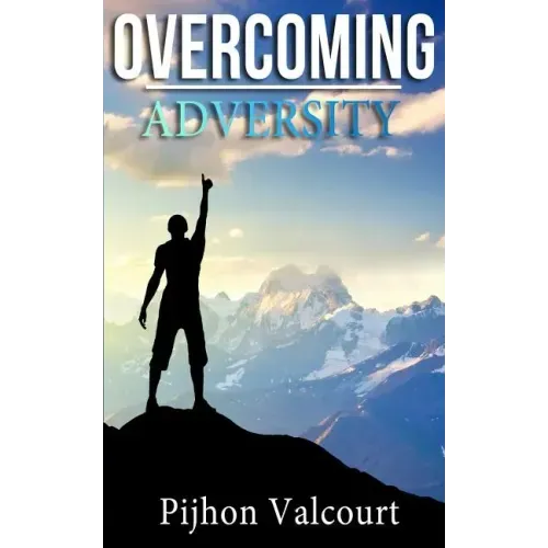 Overcoming Adversity