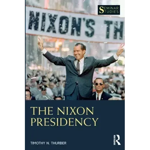 The Nixon Presidency