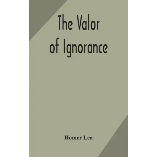The valor of ignorance