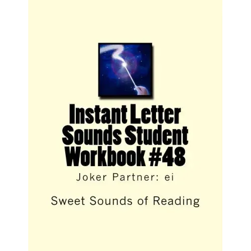 Instant Letter Sounds Student Workbook #48: Joker Partner: ei